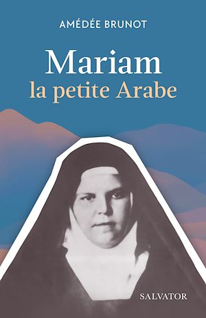 Téléchargez le livre :  Mariam, la petite arabe