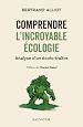 Télécharger le livre :  Comprendre l'incroyable écologie : Analyse d'un écolo-traître