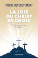 Télécharger le livre :  La joie du Christ en croix : Une lecture mystique de la Passion