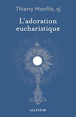 Download this eBook L'adoration eucharistique