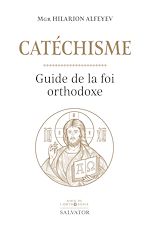 Télécharger le livre :  Catéchisme : Guide de la foi orthodoxe