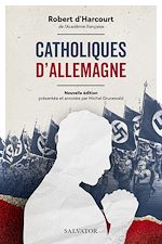 Télécharger le livre :  Catholiques d'Allemagne