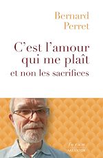 Download this eBook C'est l'amour qui me plaît et non les sacrifices