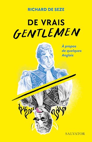 Download the eBook: De vrais gentlemen : À propos de quelques Anglais