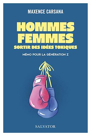 Téléchargez le livre :  Hommes, femmes : Sortir des idées toxiques