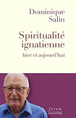 Télécharger le livre :  Spiritualité ignacienne hier et aujourd'hui
