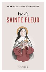 Télécharger le livre :  Vie de sainte Fleur