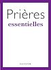 Télécharger le livre :  Prières essentielles