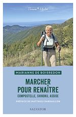 Télécharger le livre :  Marcher pour renaître : Compostelle, Shikoku, Assise