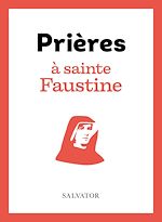 Télécharger le livre :  Prières à sainte Faustine