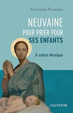 Download this eBook Neuvaine pour prier pour ses enfants