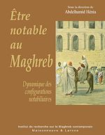 Télécharger le livre :  Être notable au Maghreb