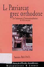 Télécharger le livre :  Le Patriarcat grec orthodoxe