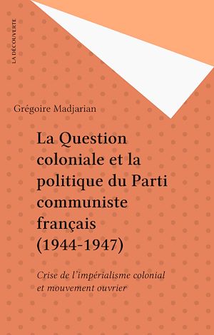 Download the eBook: La Question coloniale et la politique du Parti communiste français (1944-1947)