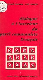 Télécharger le livre :  Dialogue à l'intérieur du parti communiste français
