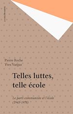 Télécharger le livre :  Telles luttes, telle école