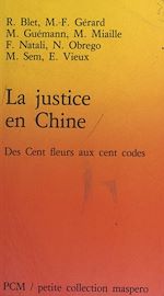Télécharger le livre :  La Justice en Chine : des cent fleurs aux cent codes