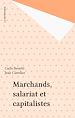 Télécharger le livre :  Marchands, salariat et capitalistes