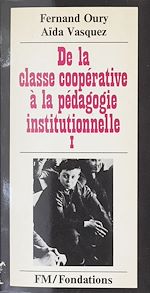 Télécharger le livre :  De la classe coopérative à la pédagogie institutionnelle