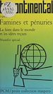 Télécharger le livre :  Famines et pénuries : la faim dans le monde et les idées reçues