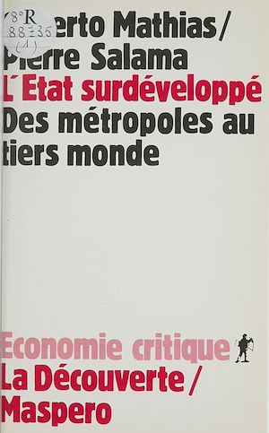 Téléchargez le livre :  L'État surdéveloppé des métropoles au tiers-monde