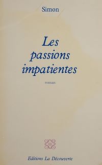Téléchargez le livre :  Les passions impatientes