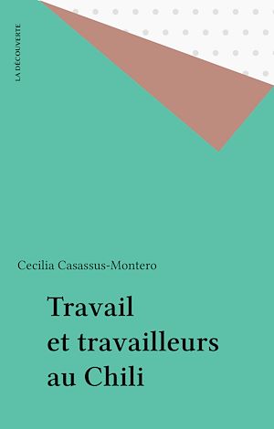 Téléchargez le livre :  Travail et travailleurs au Chili