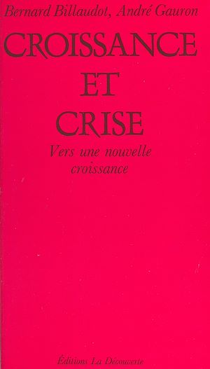 Téléchargez le livre :  Croissance et crise : vers une nouvelle croissance