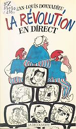 Télécharger le livre :  La Révolution en direct