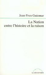 Télécharger le livre :  La Nation entre l'histoire et la raison