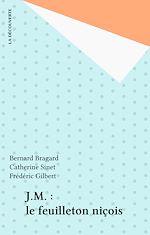 Télécharger le livre :  J.M. : le feuilleton niçois