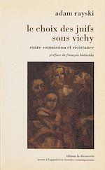 Télécharger le livre :  Le Choix des juifs sous Vichy