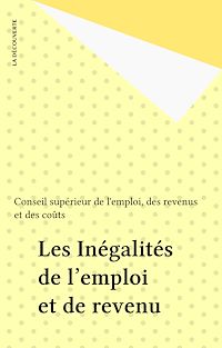 Téléchargez le livre :  Les Inégalités de l'emploi et de revenu