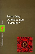 Télécharger le livre :  Qu'est-ce que le virtuel ?