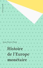 Télécharger le livre :  Histoire de l'Europe monétaire