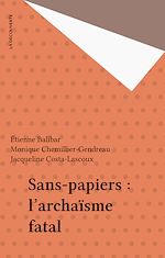 Télécharger le livre :  Sans-papiers : l'archaïsme fatal