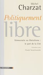 Télécharger le livre :  Politiquement libres