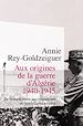 Télécharger le livre :  Aux origines de la guerre d'Algérie 1940-1945