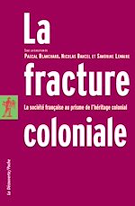 Télécharger le livre :  La fracture coloniale