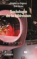 Télécharger le livre :  Sociologie de la télévision