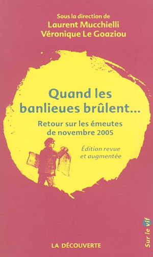Téléchargez le livre :  Quand les banlieues brûlent... - Retour sur les émeutes de novembre 2005