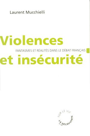 Téléchargez le livre :  Violences et insécurité
