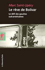 Télécharger le livre :  Le rêve de Bolivar