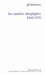 Télécharger le livre :  Les années utopiques, 1968-1978