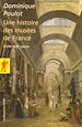 Télécharger le livre :  Histoire des musées de France (XVIIIe-XXe siècle)