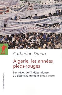 Téléchargez le livre :  Algérie, les années pieds-rouges