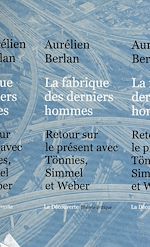 Télécharger le livre :  La fabrique des derniers hommes
