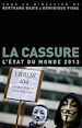 Télécharger le livre :  La cassure - L'Etat du monde 2013