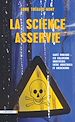 Télécharger le livre :  La science asservie