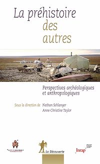 Téléchargez le livre :  La préhistoire des autres
